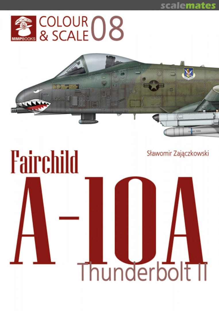 Cover Fairchild A-10A Thunderbolt II 08 MMP Books
