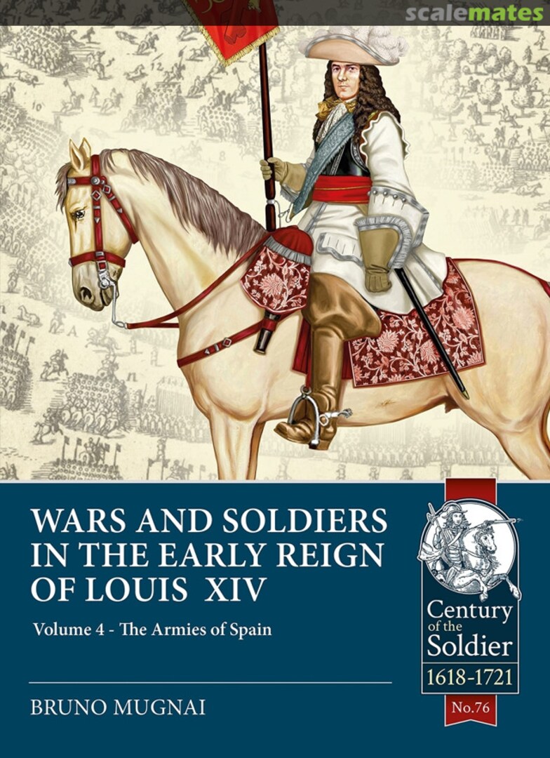 Cover Wars and Soldiers in the Early Reign of Louis XIV 76 Helion & Company Limited Cover Wars and Soldiers in the Early Reign of Louis XIV 76 Helion & Company Limited