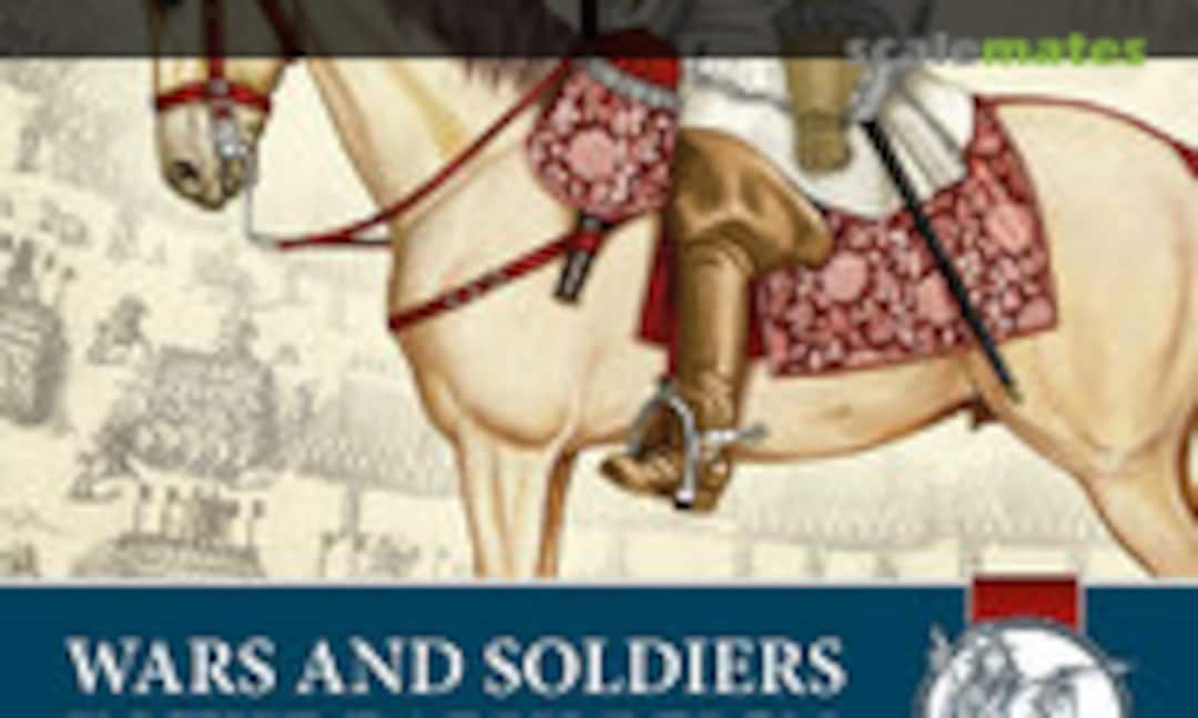Wars and Soldiers in the Early Reign of Louis XIV (Helion & Company Limited 76)