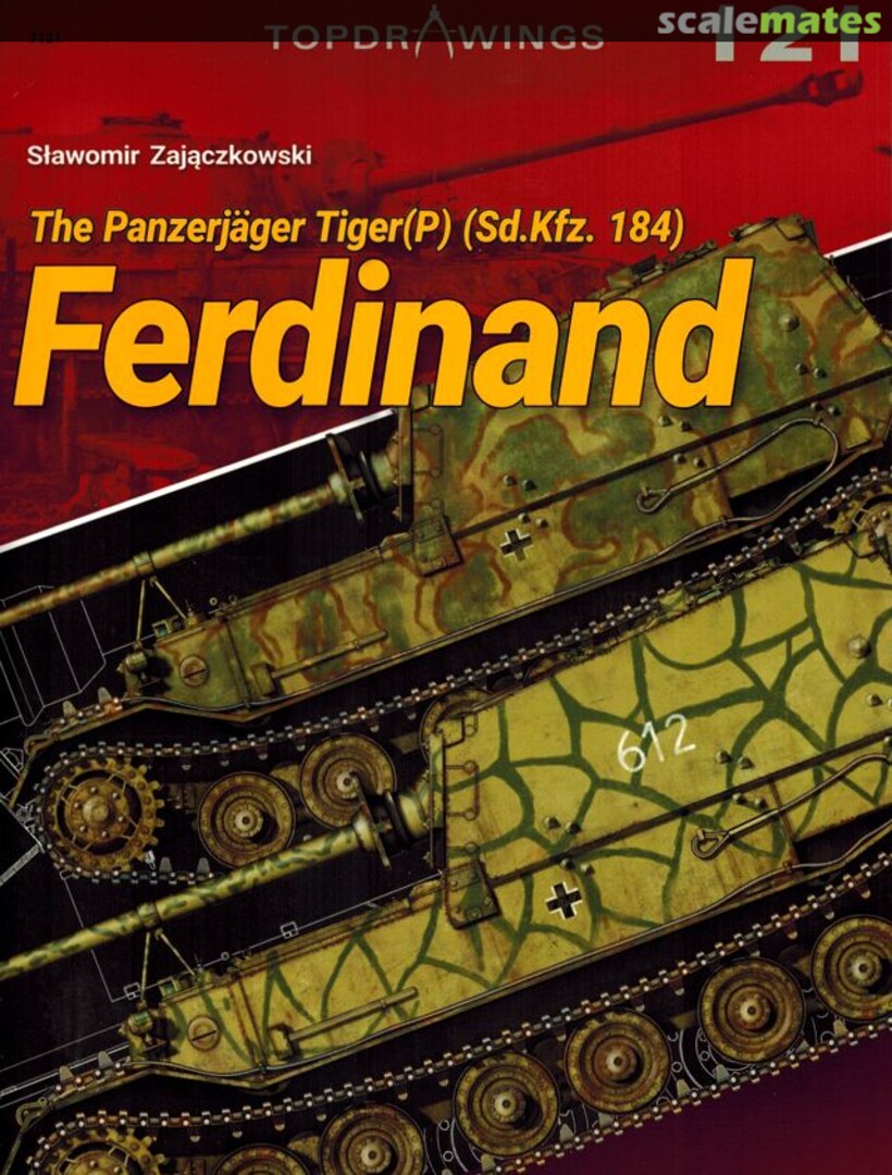 Cover The Panzerjäger Tiger(P) (Sd.Kfz. 184) Ferdinand 121 Kagero Cover The Panzerjäger Tiger(P) (Sd.Kfz. 184) Ferdinand 121 Kagero