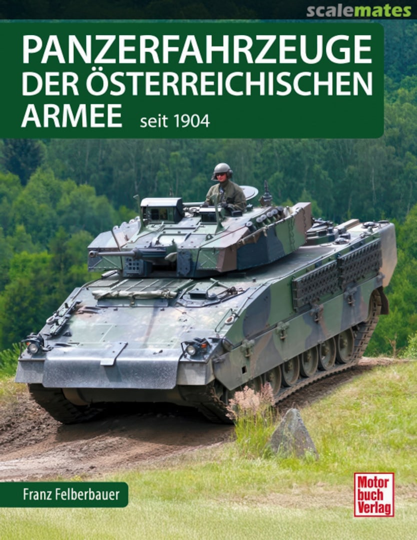 Cover Panzerfahrzeuge der österreichischen Armee Motorbuch Verlag Cover Panzerfahrzeuge der österreichischen Armee Motorbuch Verlag
