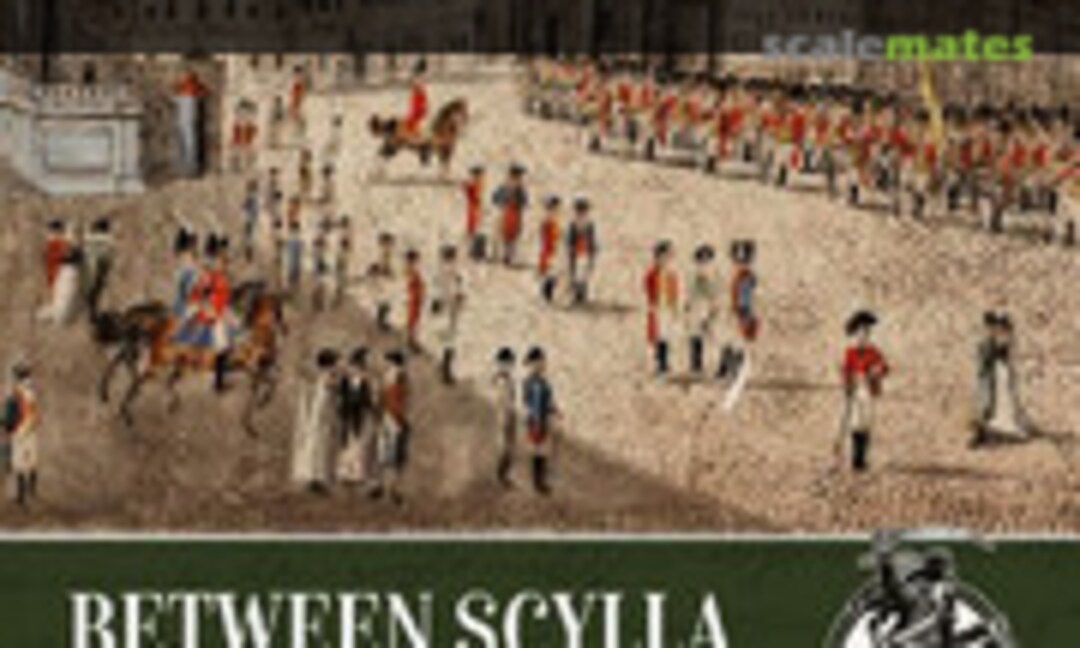 Between Scylla and Charybdis (Helion & Company Limited 36) Between Scylla and Charybdis (Helion & Company Limited 36)