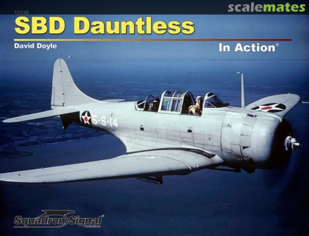 Cover SBD Dauntless 10236 Squadron/Signal Publications Cover SBD Dauntless 10236 Squadron/Signal Publications