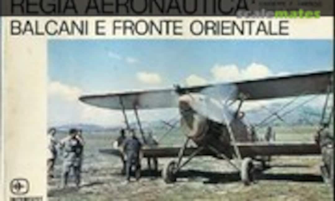 Regia Aeronautica: Balconi E Fronte Orientale (Intergest Milano ) Regia Aeronautica: Balconi E Fronte Orientale (Intergest Milano )