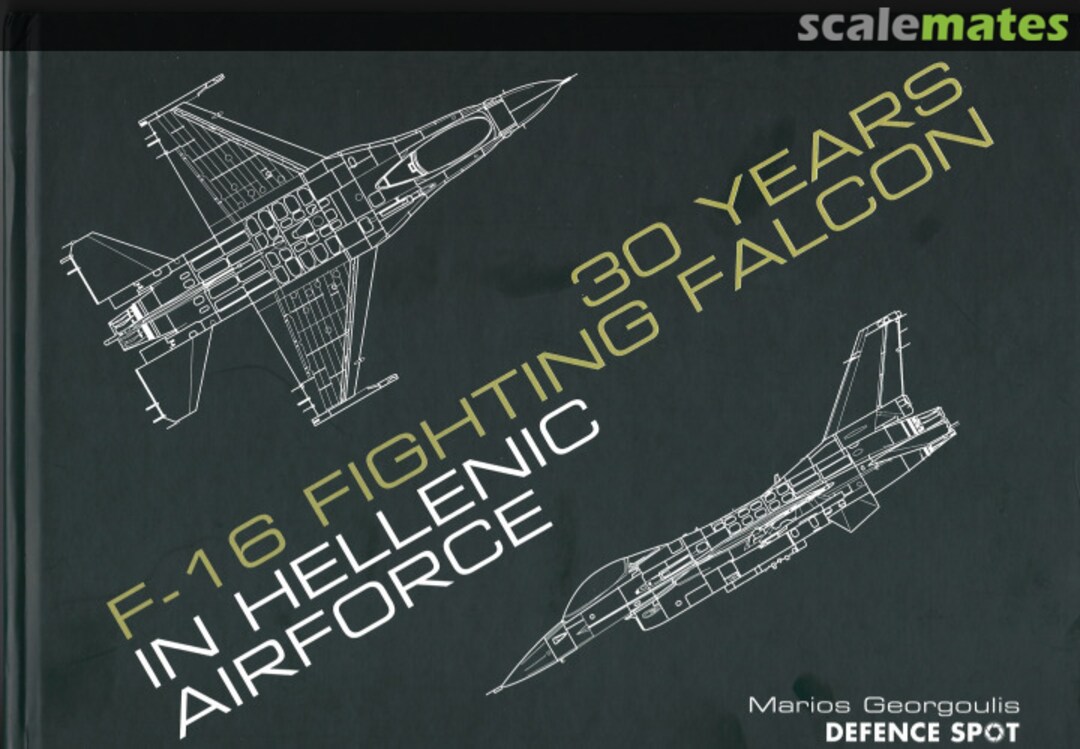 Cover 30 Years F-16 Fighting Falcon in Hellenic AirForce Unknown Cover 30 Years F-16 Fighting Falcon in Hellenic AirForce Unknown