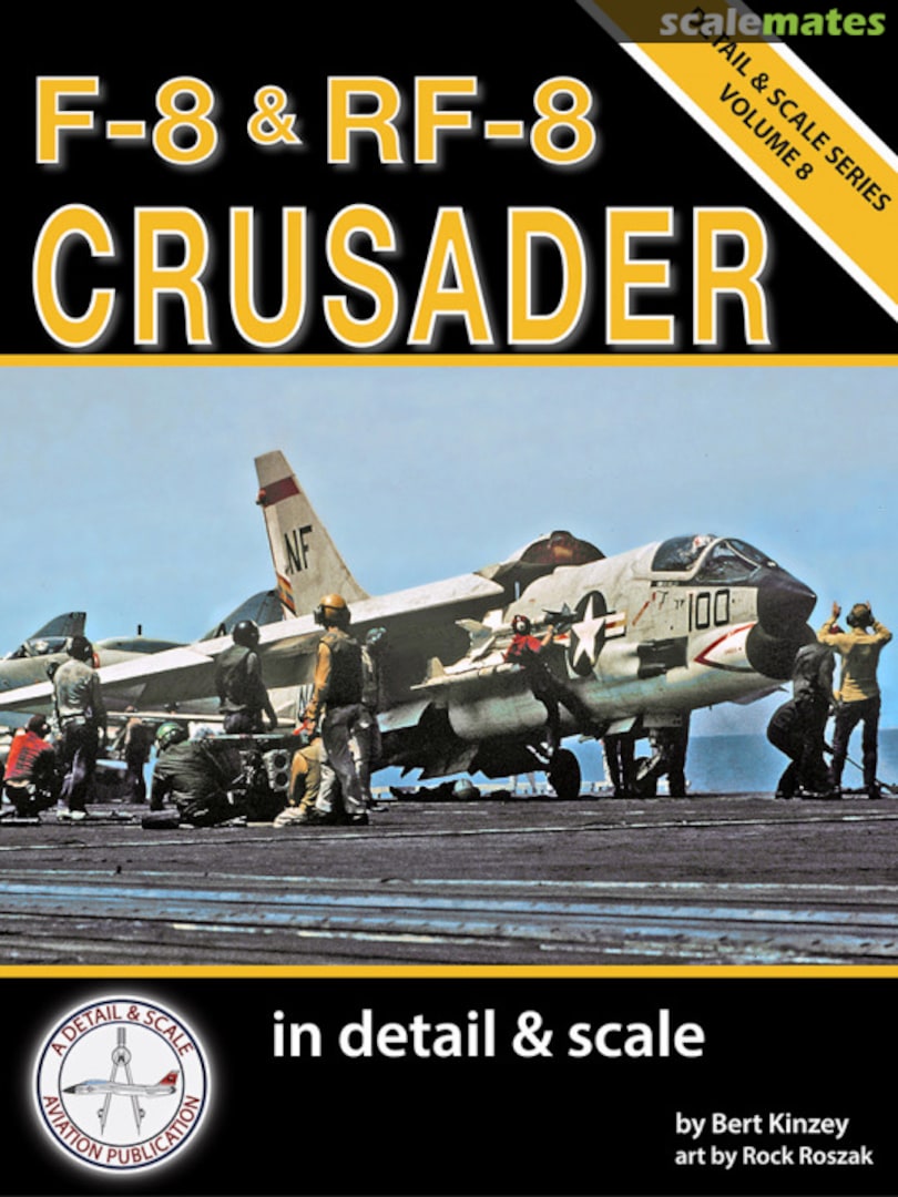 Cover F-8 & RF-8 Crusader 8 Detail & Scale Cover F-8 & RF-8 Crusader 8 Detail & Scale