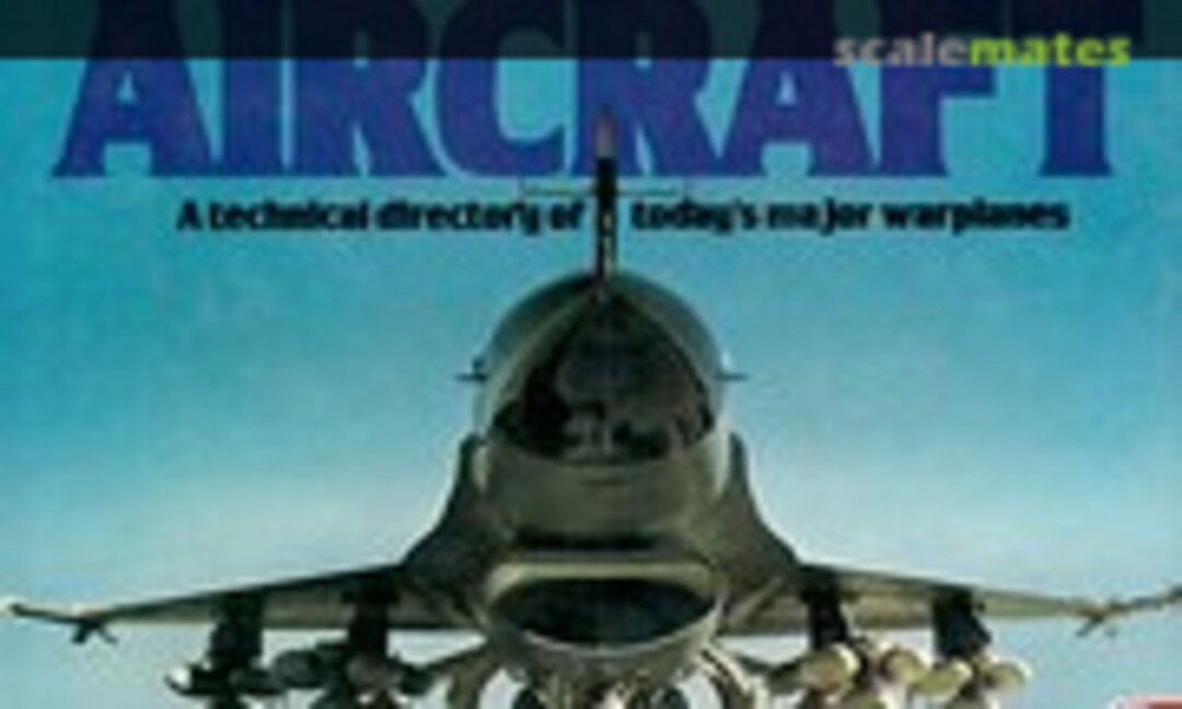 The Illustrated Encyclopedia of the World's Modern Military Aircraft (Crescent Books ) The Illustrated Encyclopedia of the World's Modern Military Aircraft (Crescent Books )
