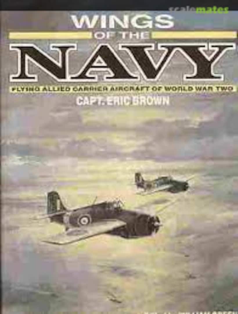 Cover Wings of the Navy: Flying Allied Carrier Aircraft of World War Two Naval Institute Press Cover Wings of the Navy: Flying Allied Carrier Aircraft of World War Two Naval Institute Press
