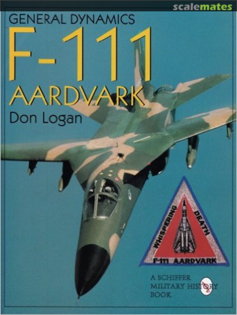 Cover General Dynamics F-111 Aardvark  Schiffer Publishing