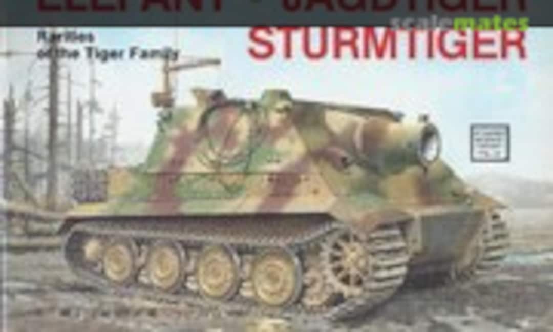Elefant - Jagdtiger Sturmtiger (Schiffer Publishing 18) Elefant - Jagdtiger Sturmtiger (Schiffer Publishing 18)