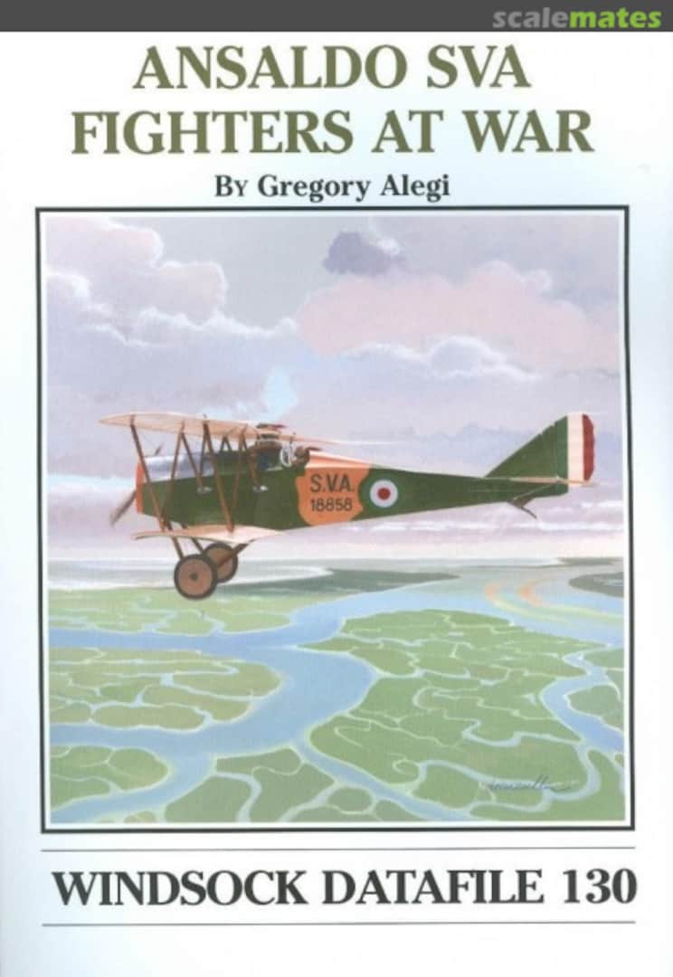 Cover Ansaldo SVA Fighters at War 130 Albatros Productions Cover Ansaldo SVA Fighters at War 130 Albatros Productions