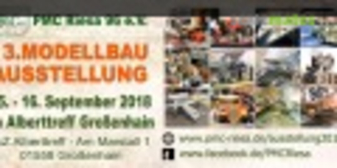 13. Modellbau Ausstellung des PMC Riesa 96 e.V. in Großenhain