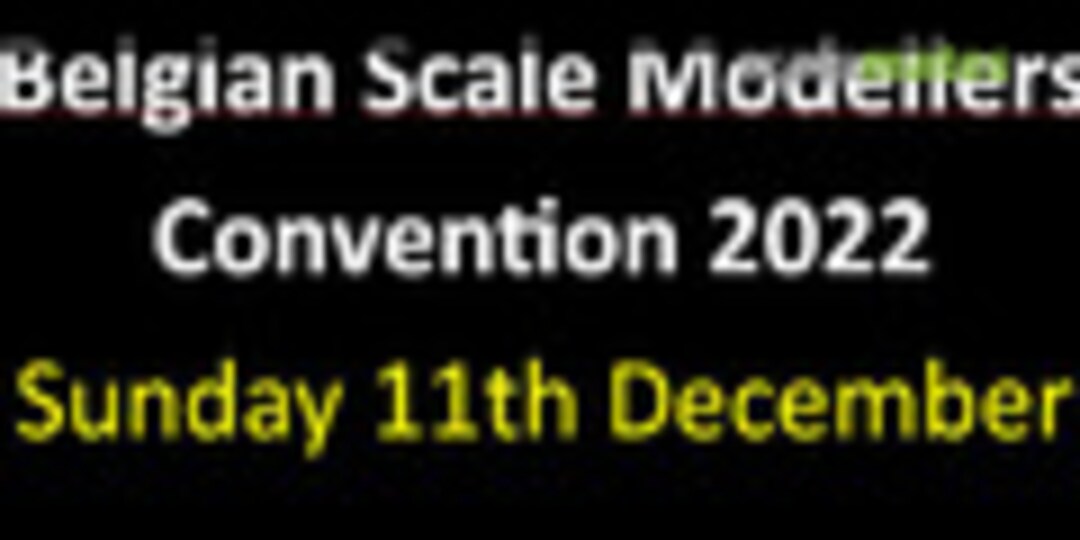 Belgian Scale Modellers Convention 2022 in Putte