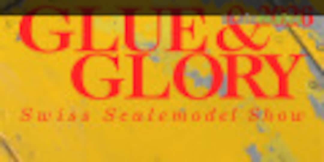 Glue & Glory 2026 in Derendingen