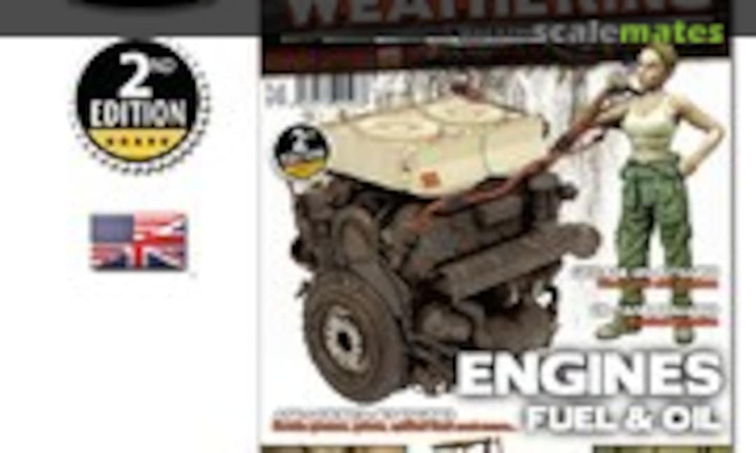 (The Weathering Magazine 4 - Engines Fuel & Oil (2nd Edition))