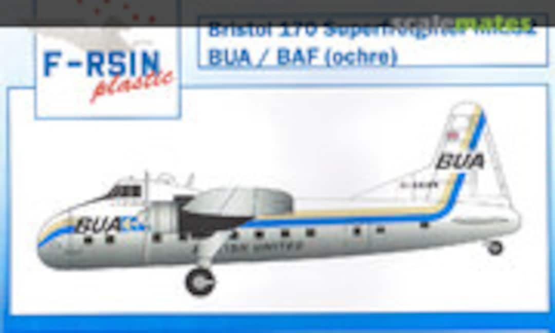 1:144 Bristol 170 Superfreighter Mk 32 (F-RSIN FRP4107)