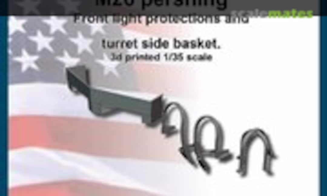 1:35 M26 Pershing, Front Lights Protections and Turret Side Basket (FC Model Trend 37023)