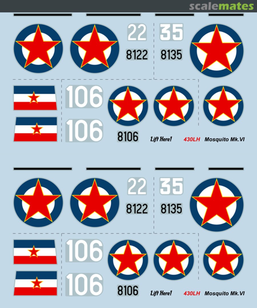 Contents Mosquitos, Mk.VI in Yugoslav Air Force 430-LH Lift Here Decals Contents Mosquitos, Mk.VI in Yugoslav Air Force 430-LH Lift Here Decals