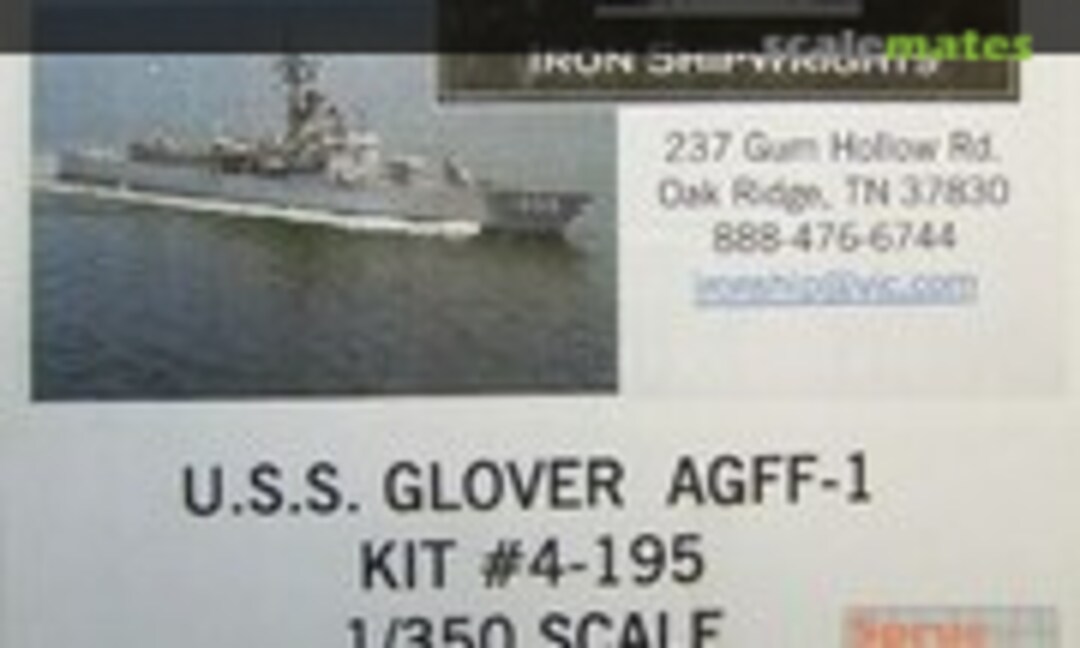 1:350 USS Glover AGFF-1 (Iron Shipwrights 4-195) 4-195