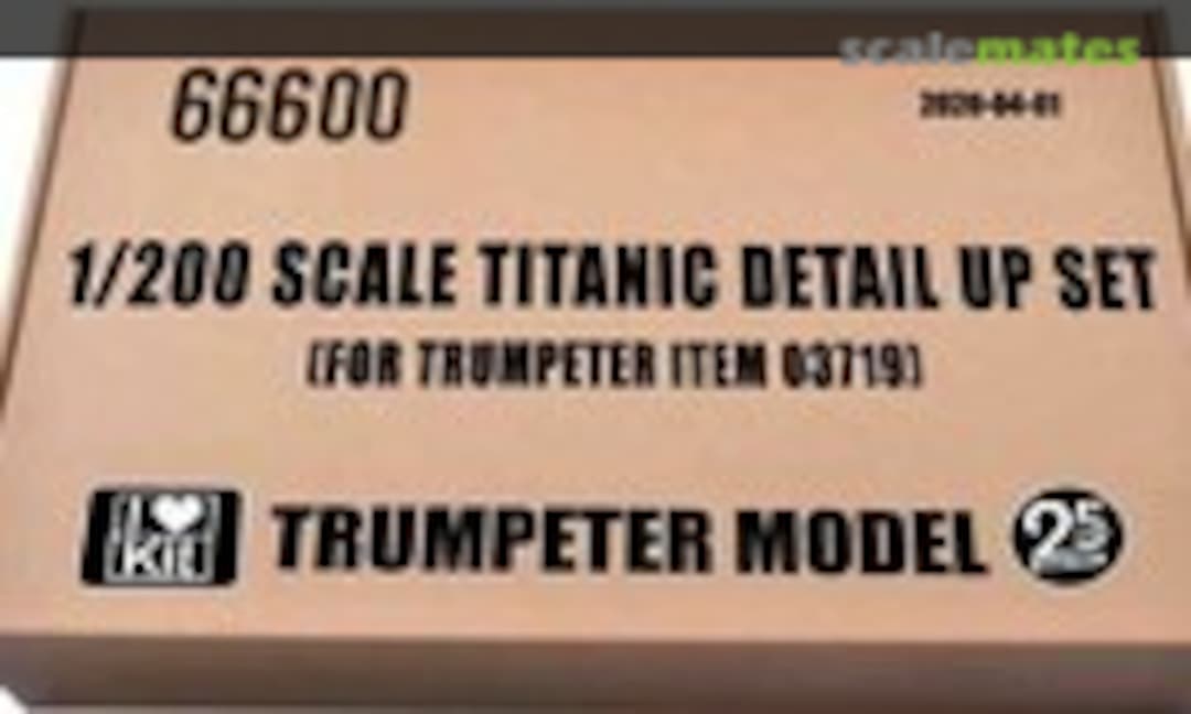 1:200 1/200 Titanic detail up set (Trumpeter 66600) 66600