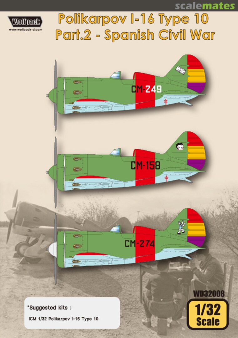 Boxart Polikarpov I-16 Type 10 Part.2 Spanish Civil War WD32008 Wolfpack Boxart Polikarpov I-16 Type 10 Part.2 Spanish Civil War WD32008 Wolfpack