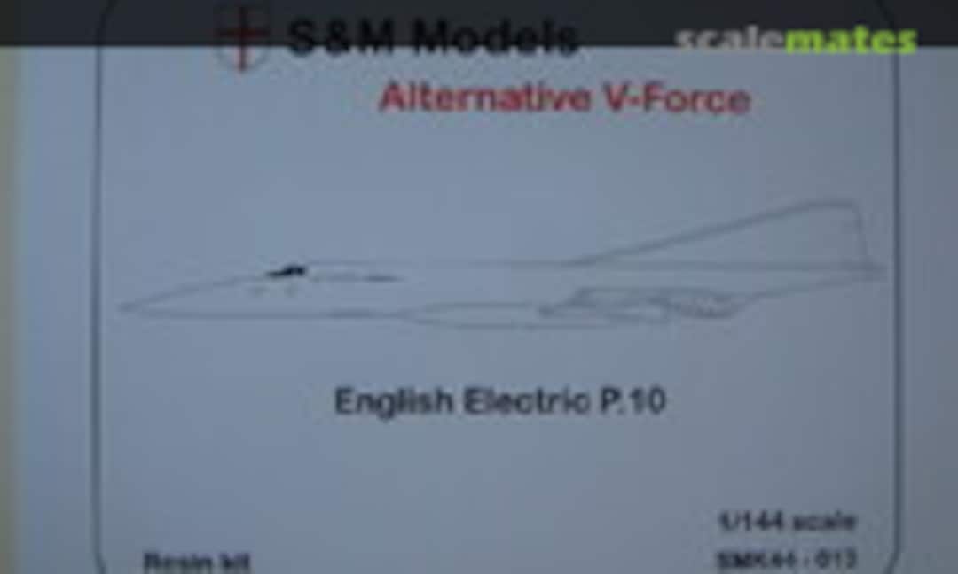 1:144 English Electric P.10 (S&M Models SMK44-013) SMK44-013