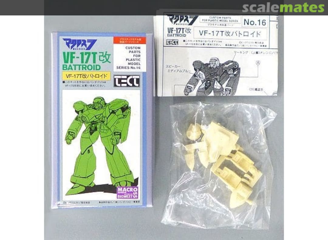 Contents VF-17T kai Battroid 16 Tect Models Contents VF-17T kai Battroid 16 Tect Models