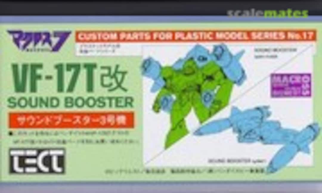 1:144 VF-17T kai Sound Booster #3 (Tect Models 17) 17