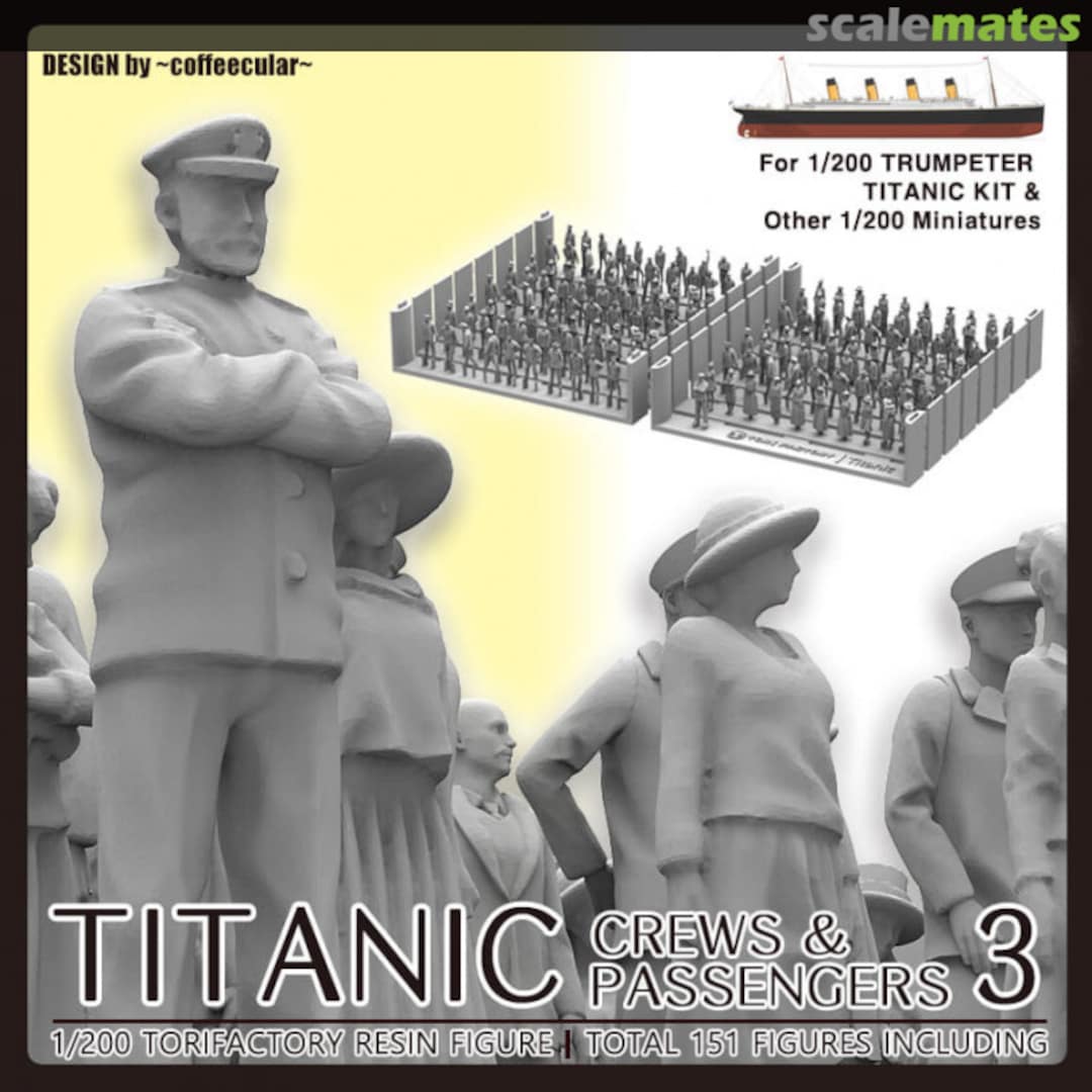 Boxart TITANIC Crews and Passengers Set 3 for 1/200 Trumpeter Titanic FS-06 Tori Factory Boxart TITANIC Crews and Passengers Set 3 for 1/200 Trumpeter Titanic FS-06 Tori Factory