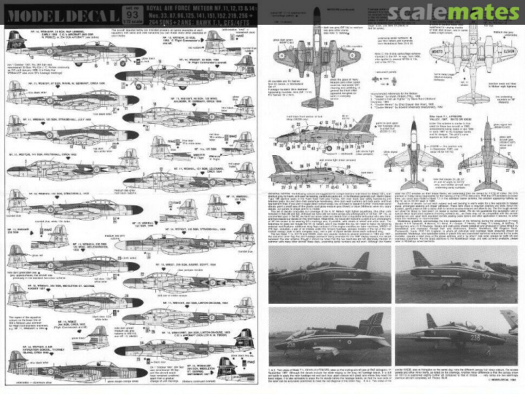 Contents Royal Air Force Meteor NF.11, 12, 13 & 14: Nos 33, 87, 96, 125, 141, 151, 152, 219, 256 + 264 Sqns + 2 ANS: Hawk T.1, CFS/4FTS 93 Modeldecal Contents Royal Air Force Meteor NF.11, 12, 13 & 14: Nos 33, 87, 96, 125, 141, 151, 152, 219, 256 + 264 Sqns + 2 ANS: Hawk T.1, CFS/4FTS 93 Modeldecal