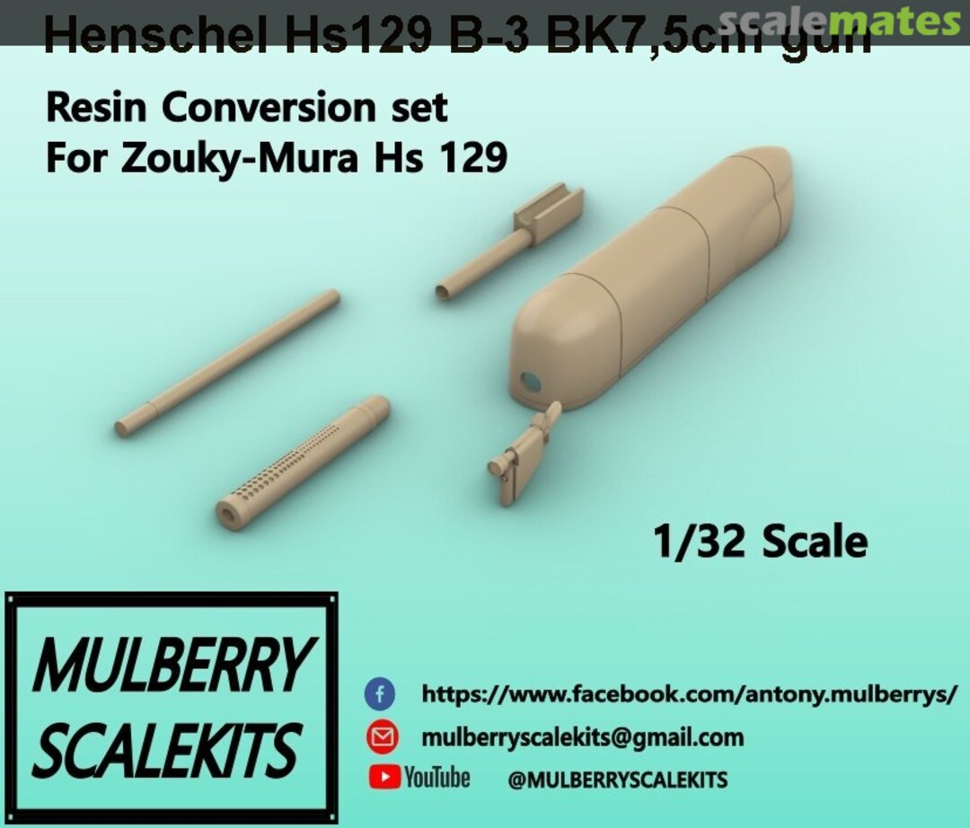Contents Henschel Hs 129 B-3 BK 7.5cm Gun conversion set Mulberry Scalekits Contents Henschel Hs 129 B-3 BK 7.5cm Gun conversion set Mulberry Scalekits