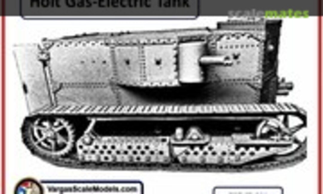 1:72 Holt Gas-Electric Tank (Vargas Scale Models R3D-72-051) R3D-72-051