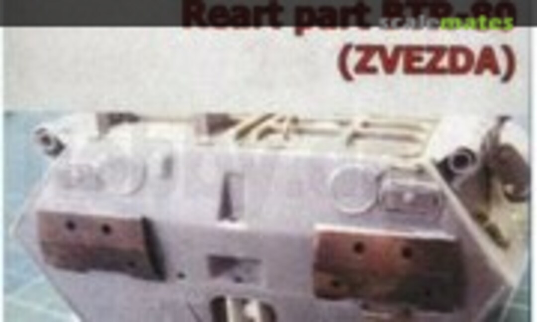 1:35 Rear part of Armored carrier BTR-80 (family) (Hobby Planet 35104) 35104