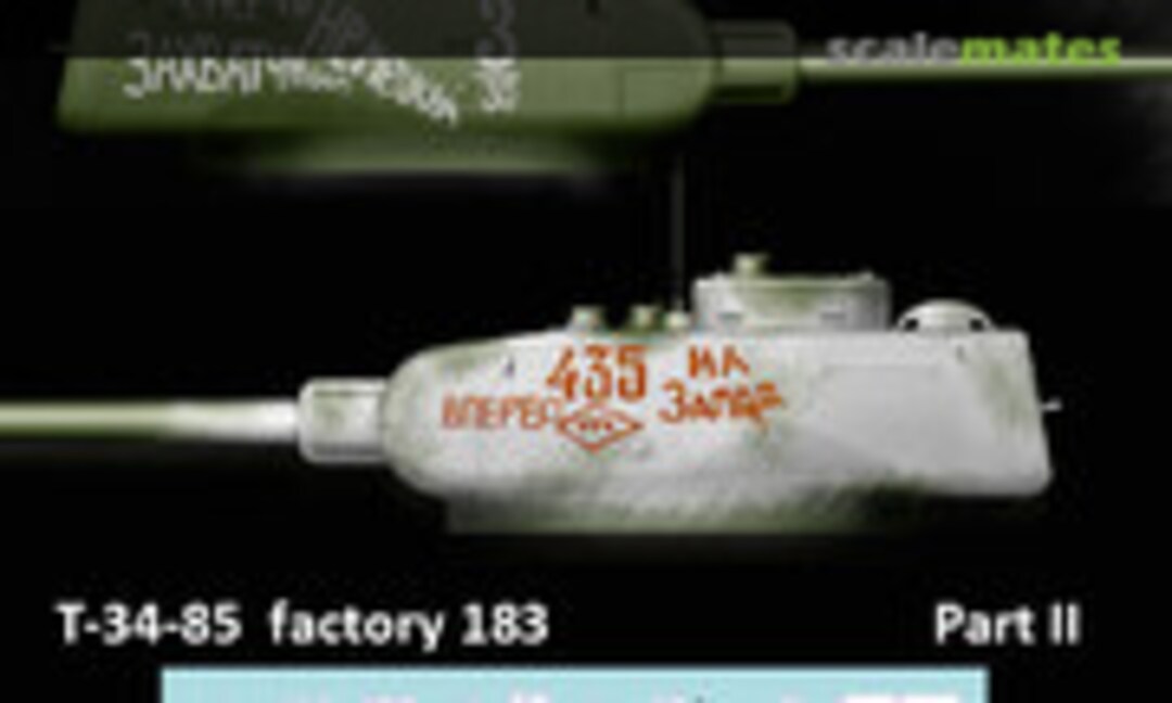 1:72 T-34-85 factory 183. Part II (Colibri Decals 72077) 72077