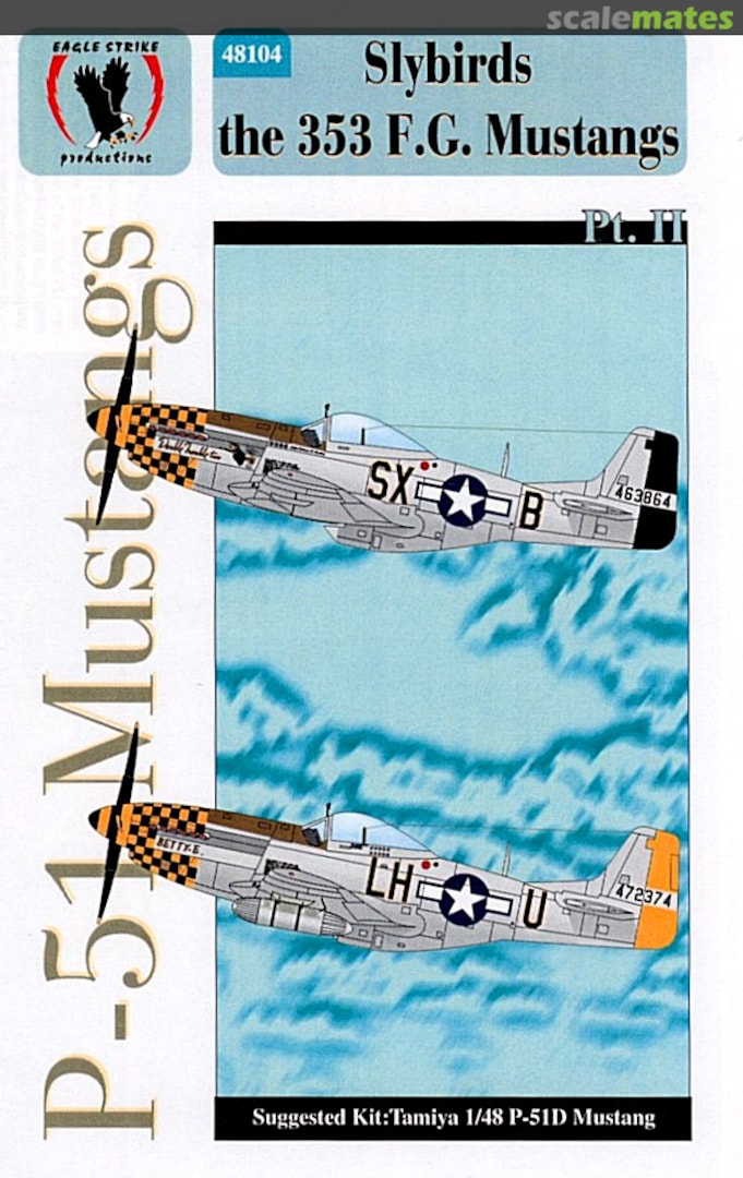 Boxart Slybirds The 353 F.G. Mustangs Pt. II 48104 Eagle Strike Productions Boxart Slybirds The 353 F.G. Mustangs Pt. II 48104 Eagle Strike Productions