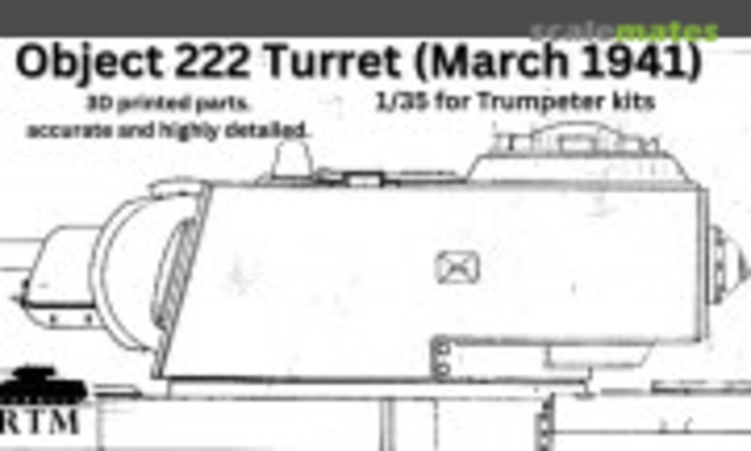 1:35 Object 222 Turret (March 1941) (Resin Tech Models RTM-070) RTM-070