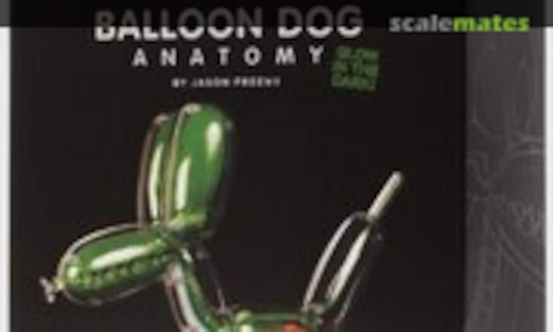 No Balloon Dog Anatomy (4D Master )