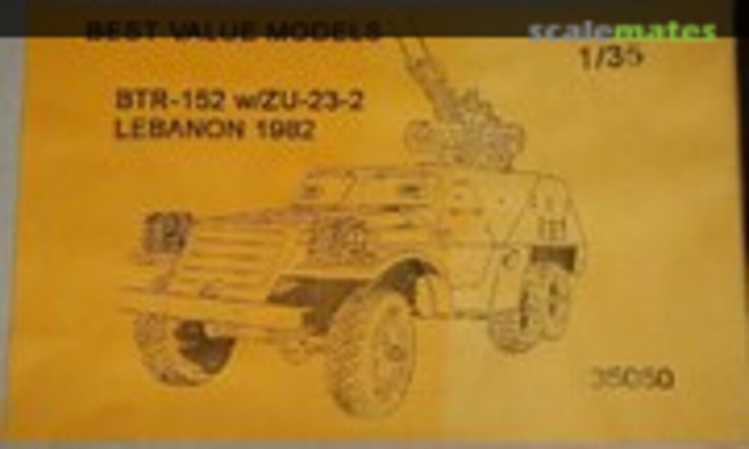 1:35 BTR-152 w/ ZU-23-2 Lebanon 1982 (Best Value Models 35050) 35050