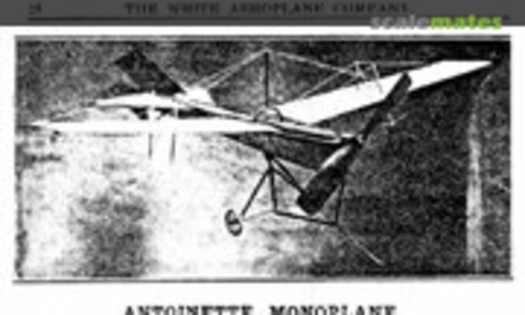 1:14 Antoinette Monoplane (The White Aeroplane Co. )