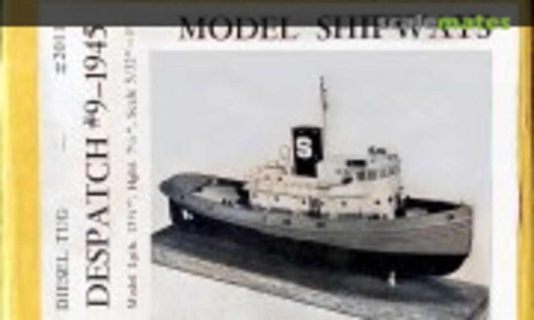1:76 Despatch #9 - 1945 (Model Shipways 2011) 2011
