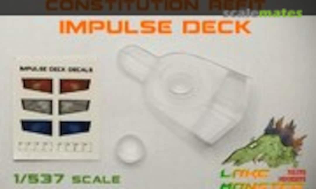 1:537 Constitution Refit Impulse Deck (Lake Monster )