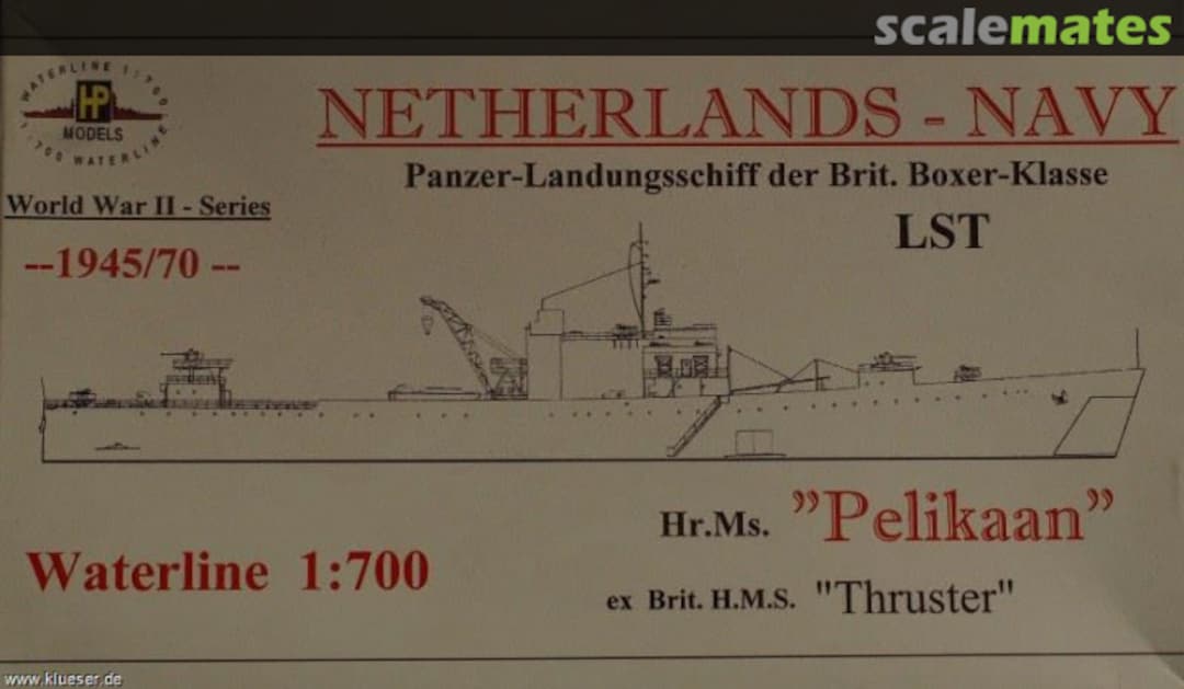 Boxart Panzer-Landungsschiff der Brit. Boxer-Klasse LST Hr.Ms "Pelikaan" ex Brit HMS "Thruster" WW II-WL-NL- HP-Models