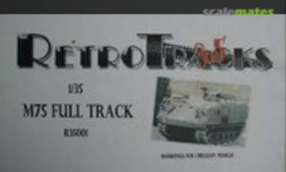 1:35 M75 Full Track (RetroTracks R35001) R35001