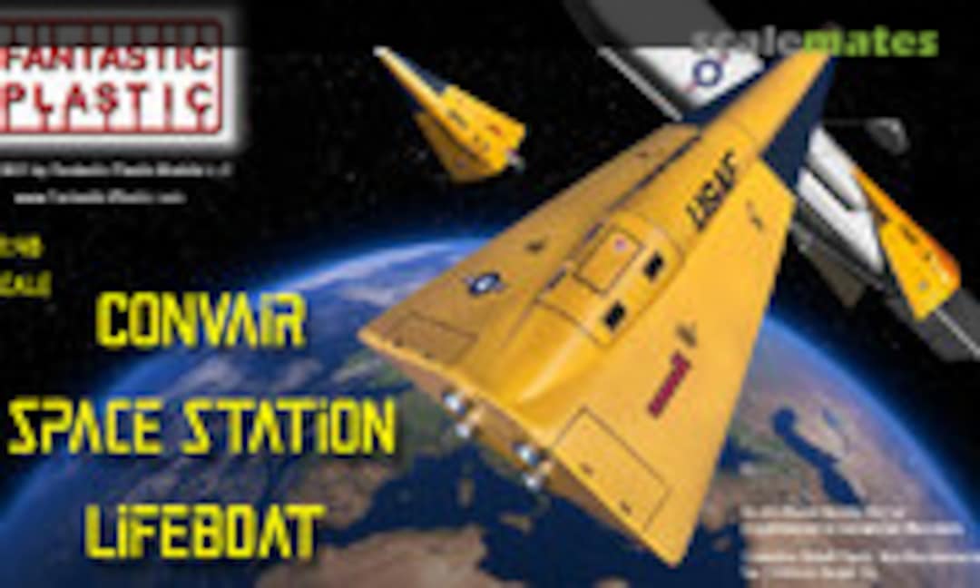 1:48 Convair Space Station Lifeboat (Fantastic Plastic 2021) 2021