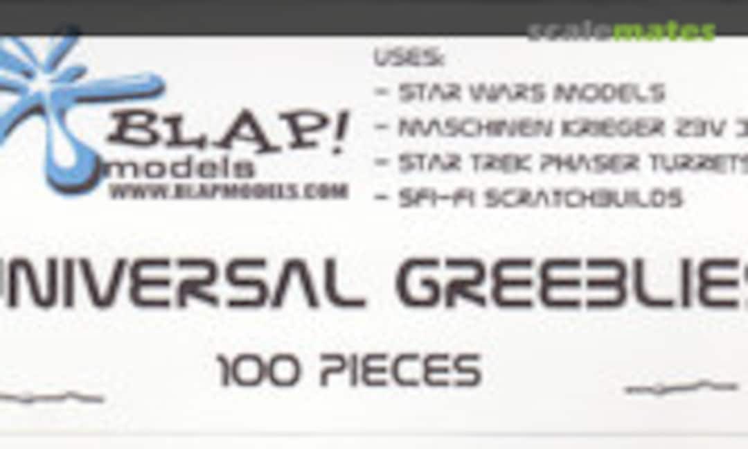 No Universal Greeblies (Blap! Models )