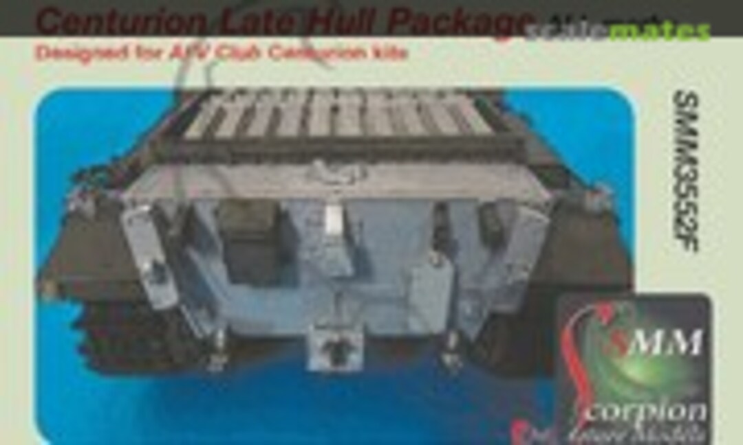 1:35 Centurion Late Hull Package ALL marks (Scorpion Miniature Models SMM3552F) SMM3552F