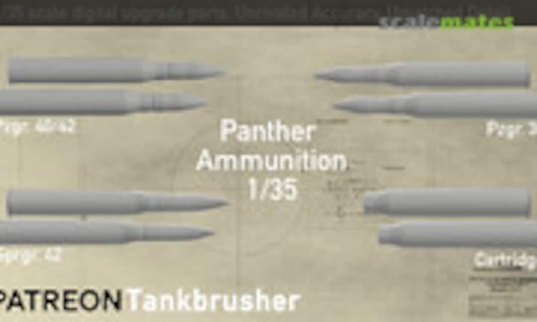 1:35 Panther Ammunition (Tankbrusher Scale Modeling 352311003) 352311003