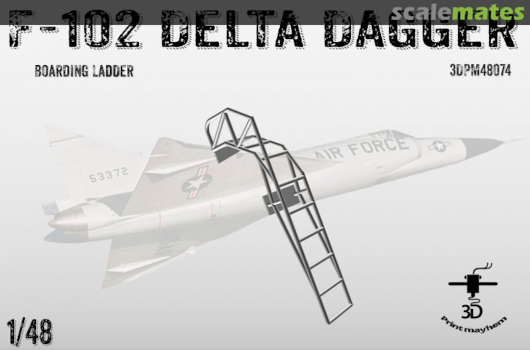 Boxart F-102 Delta dagger Boarding ladder 3DPM48074 3D Print Mayhem Boxart F-102 Delta dagger Boarding ladder 3DPM48074 3D Print Mayhem