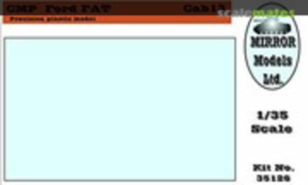 1:35 CMP Ford FAT (MIRROR Models 35126)