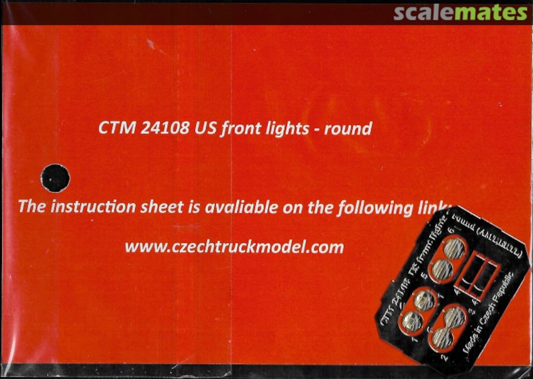 Contents US Front Lights - Round CTM 24108 Czech Truck Model Contents US Front Lights - Round CTM 24108 Czech Truck Model